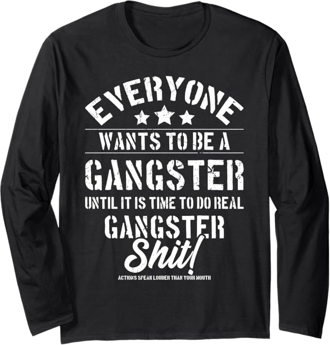 Everyone Wants to Be a Gangster